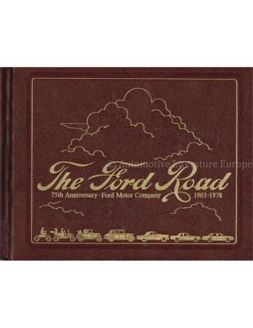 THE FORD ROAD, 75th ANNIVERSARY FORD MOTOR COMPANY 1903 -, Nieuw, Ford, Author