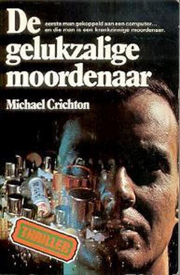 Gelukzalige moordenaar - Crichton 9789010012890, Verzenden, Gelezen, Crichton