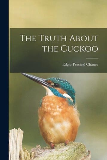 9781013950063 The Truth About the Cuckoo, Verzenden, Nieuw, Edgar Percival Chance