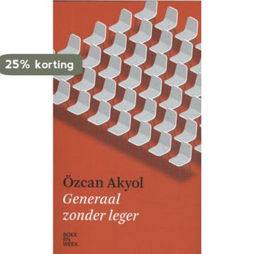 Generaal zonder leger - Ozcan Akyol 9789059655171, Verzenden, Zo goed als nieuw, Ozcan Akyol