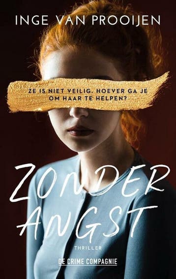 Zonder angst / Crème de la crime - Inge van Prooijen, Verzenden, Zo goed als nieuw, Inge van Prooijen