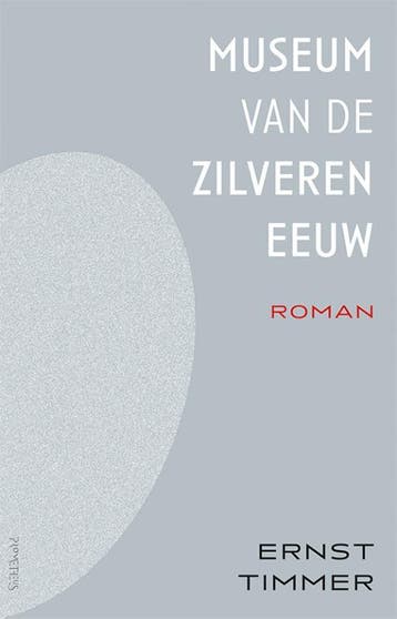 Museum Van De Zilveren Eeuw | Ernst Timmer | Nieuw, Ophalen of Verzenden, Nieuw, Ernst Timmer