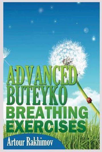 9781490590776 Advanced Buteyko Breathing Exercises, Verzenden, Zo goed als nieuw, Artour Rakhimov