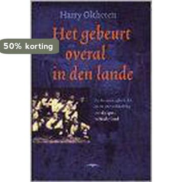 Het gebeurt overal in den lande - H. Oltheten 9789060056394, Boeken, Verzenden, Gelezen, H. Oltheten