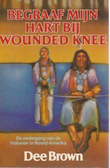 Begraaf myn hart by wounded knee - Larry Brown 9789060453520, Verzenden, Gelezen, Larry Brown