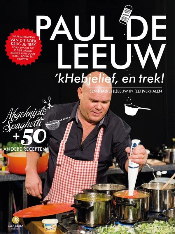 kHebjelief, en trek 9789048835782 Paul de Leeuw, Boeken, Kookboeken, Zo goed als nieuw, Verzenden