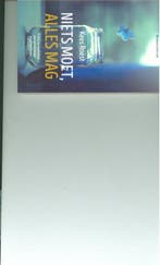 9789023970774 Niets moet, alles mag | Tweedehands, Boeken, Verzenden, Zo goed als nieuw, Kees Roest
