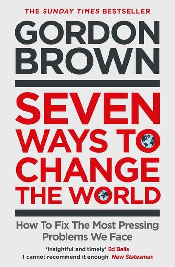 Seven Ways to Change the World - Gordon Brown 9781398503632, Verzenden, Gelezen, Gordon Brown
