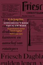 Gods eer zij ’t merk van al uw werk 9789056153564, Boeken, Verzenden, Gelezen, K. de Jong Ozn.