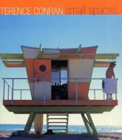 Terence Conran. Small Spaces - Terence Conran 9781840911619, Verzenden, Gelezen, Terence Conran
