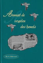 Aanziet de vogelen des hemels 9789057411366 E. Hakvoort, Verzenden, Zo goed als nieuw, E. Hakvoort