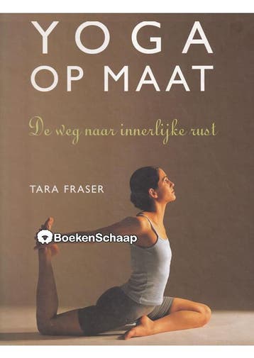 Yoga op maat Tara Fraser, Boeken, Verzenden, Gelezen