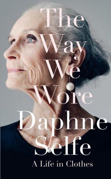 Way We Wore - Daphne Selfe 9781447291916, Verzenden, Gelezen, Daphne Selfe