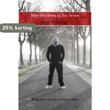 Met één been in het leven 9789491886447 Alex Moorlag, Verzenden, Zo goed als nieuw, Alex Moorlag
