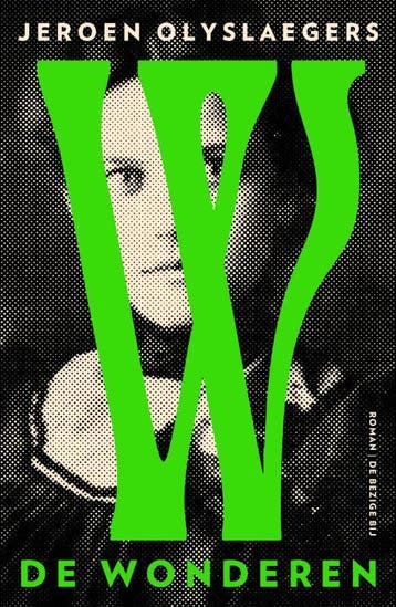 De Wonderen | Jeroen Olyslaegers | Nieuw, Ophalen of Verzenden, Nieuw, Jeroen Olyslaegers
