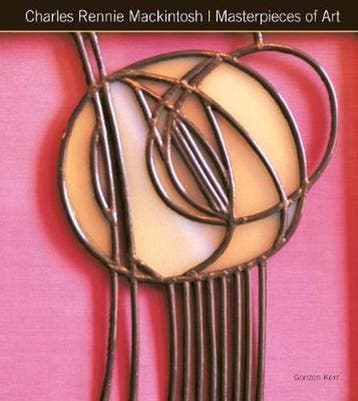 Charles Rennie Mackintosh Masterpieces Of Art - Gordon Kerr, Verzenden, Zo goed als nieuw, Gordon Kerr