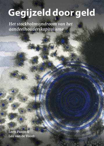 Gegijzeld door geld - Leen Paape 9789493202443, Verzenden, Gelezen, Leen Paape