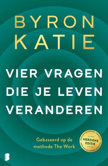 Vier Vragen Die Je Leven Veranderen | Byron Katie | Nieuw, Boeken, Ophalen of Verzenden, Nieuw, Byron Katie