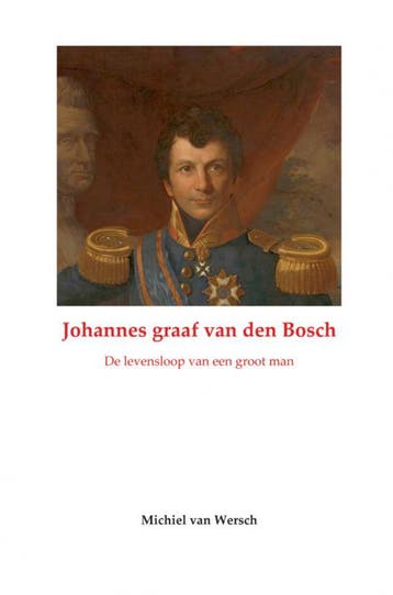 Johannes van den Bosch - Michiel van Wersch 9789461938190, Verzenden, Gelezen, Michiel van Wersch