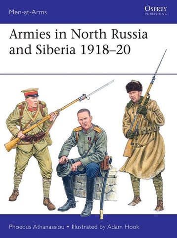 9781472873279 Men-at-Arms- Armies in North Russia and Sib..., Verzenden, Nieuw, Phoebus Athanassiou