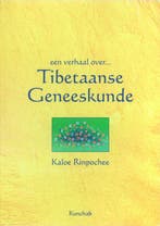 Een verhaal over Tibetaanse geneeskunde 9789074815932, Verzenden, Zo goed als nieuw, K. Rinpochee