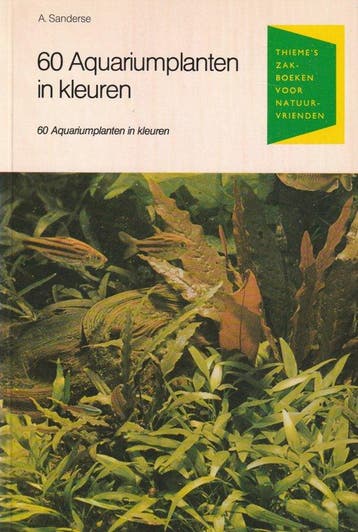 Zestig aquariumplanten in kleuren - Sanderse, Verzenden, Gelezen