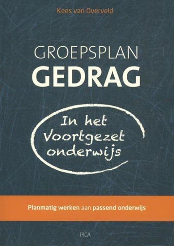 9789491806186 Groepsplan gedrag in het voortgezet onderwijs, Verzenden, Zo goed als nieuw, Kees van Overveld