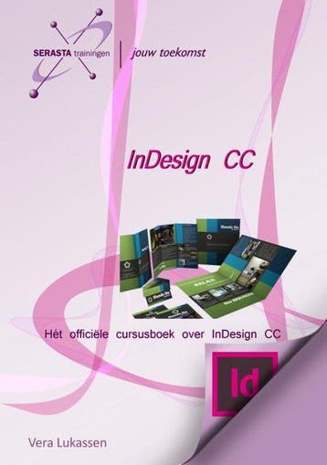 9789491998409 InDesign CC | Tweedehands, Verzenden, Zo goed als nieuw, Vera Lukassen