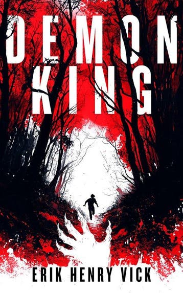 Demon King / Evil Walks Among Us - Erik Henry Vick, Boeken, Verzenden, Gelezen, Erik Henry Vick