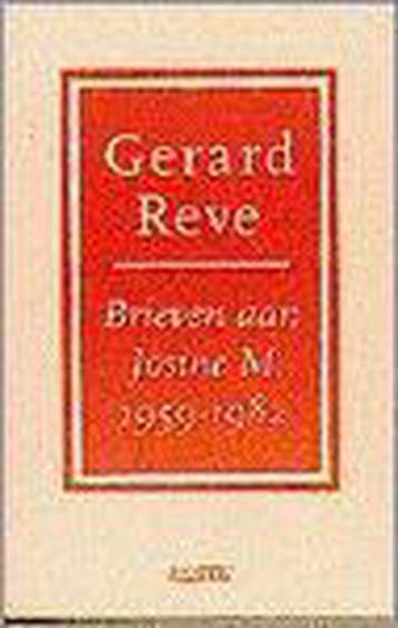 Brieven aan Josine M. 1959-1982 - Gerard Reve 9789025403904, Verzenden, Gelezen, Gerard Reve
