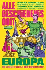 Europa 9789000396436, Boeken, Ophalen of Verzenden, Nieuw, Alle Geschiedenis Ooit-Arco Gnocchi-Nynke de Jong-Thom Aalmoes-Andrea Huntjens