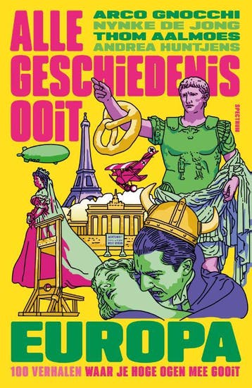 Europa | Nieuw, Boeken, Ophalen of Verzenden, Nieuw, Alle Geschiedenis Ooit-Arco Gnocchi-Nynke de Jong-Thom Aalmoes-Andrea Huntjens