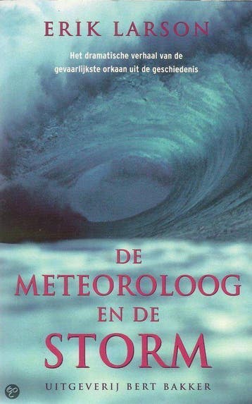 De meteoroloog en de storm - Elyse Larson 9789035121461, Boeken, Verzenden, Gelezen, Elyse Larson