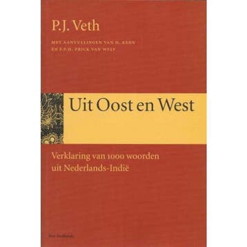 Uit Oost en West / Heruitgaven / 4 - P.J. Veth 9789020402377, Boeken, Verzenden, Gelezen, P.J. Veth