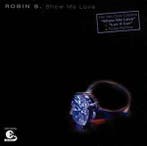 cd - Robin S. - Show Me Love, Cd's en Dvd's, Verzenden, Zo goed als nieuw