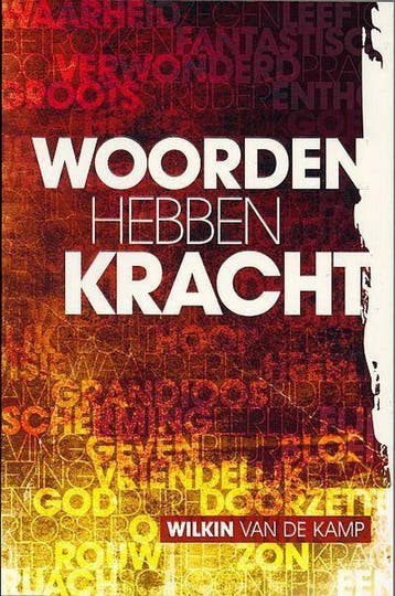 Woorden hebben kracht - Wilkin van de Kamp 9789490254315, Verzenden, Zo goed als nieuw, Wilkin van de Kamp