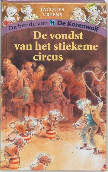 De vondst van het stiekeme circus / De bende van De, Verzenden, Gelezen, Jacques Vriens