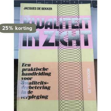 Kwaliteit in zicht - Bekker 9789035212893, Verzenden, Gelezen, Bekker