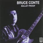 cd - Bruce Conte - Bullet Proof, Verzenden, Zo goed als nieuw