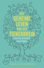 Het geheime leven van het tienerbrein 9789057125140, Verzenden, Zo goed als nieuw, Sarah-Jayne Blakemore