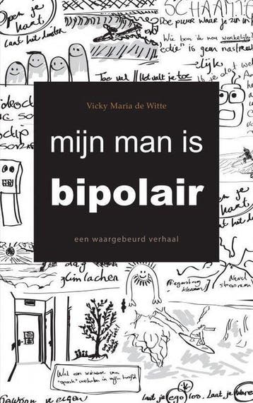 9789402178081 Mijn man is bipolair Vicky Maria de Witte, Boeken, Verzenden, Nieuw, Vicky Maria de Witte