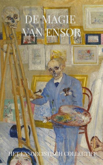 De Magie Van Ensor | Het Enscorcistisch Collectief | Nieuw, Ophalen of Verzenden, Nieuw, Het Enscorcistisch Collectief