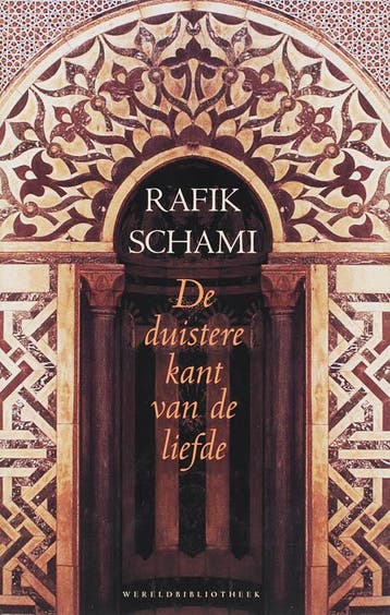 De duistere kant van de liefde - Rafik Schami 9789028422292, Verzenden, Zo goed als nieuw, Rafik Schami
