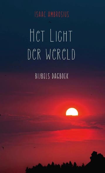 Het Licht der wereld - Isaac Ambrosius 9789087185565, Boeken, Verzenden, Gelezen, Isaac Ambrosius