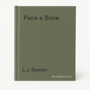 Pace e Bene - L.J. Baeten 9789081318518, Verzenden, Gelezen, L.J. Baeten