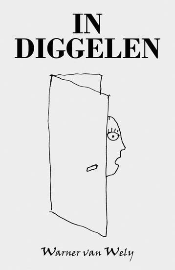 In Diggelen | Warner Van Wely | Nieuw, Ophalen of Verzenden, Nieuw, Warner Van Wely