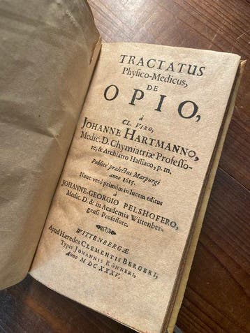Johanne Hartmanno - Tractatus Physico-Medicus, De Opio -