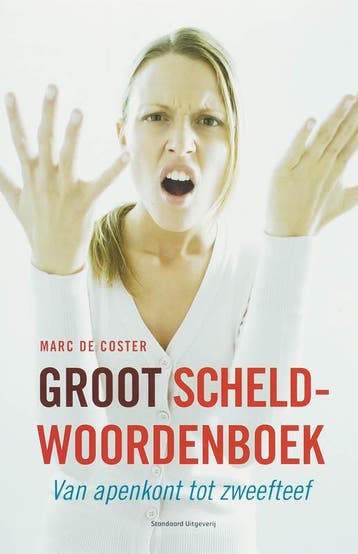 Groot scheldwoordenboek - M. De Coster 9789002222863, Boeken, Verzenden, Gelezen, M. De Coster