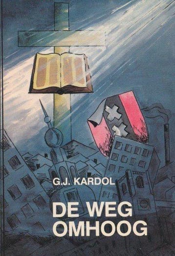 Weg omhoog 9789060644935 Kardol, Verzenden, Gelezen, Kardol