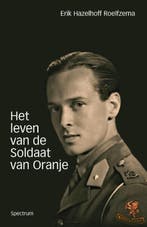 Het leven van de soldaat van Oranje 9789049104283, Boeken, Verzenden, Gelezen, Erik Hazelhoff Roelfzema